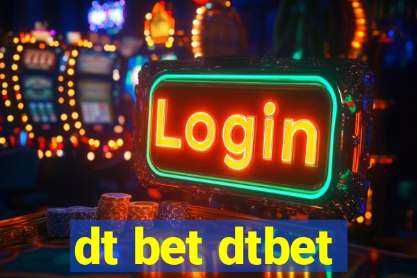 dt bet dtbet